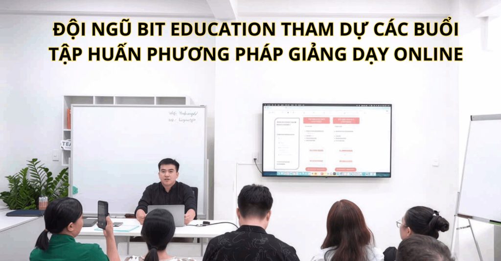 Trung Tâm Gia Sư – Dạy Kèm Online BIT Education