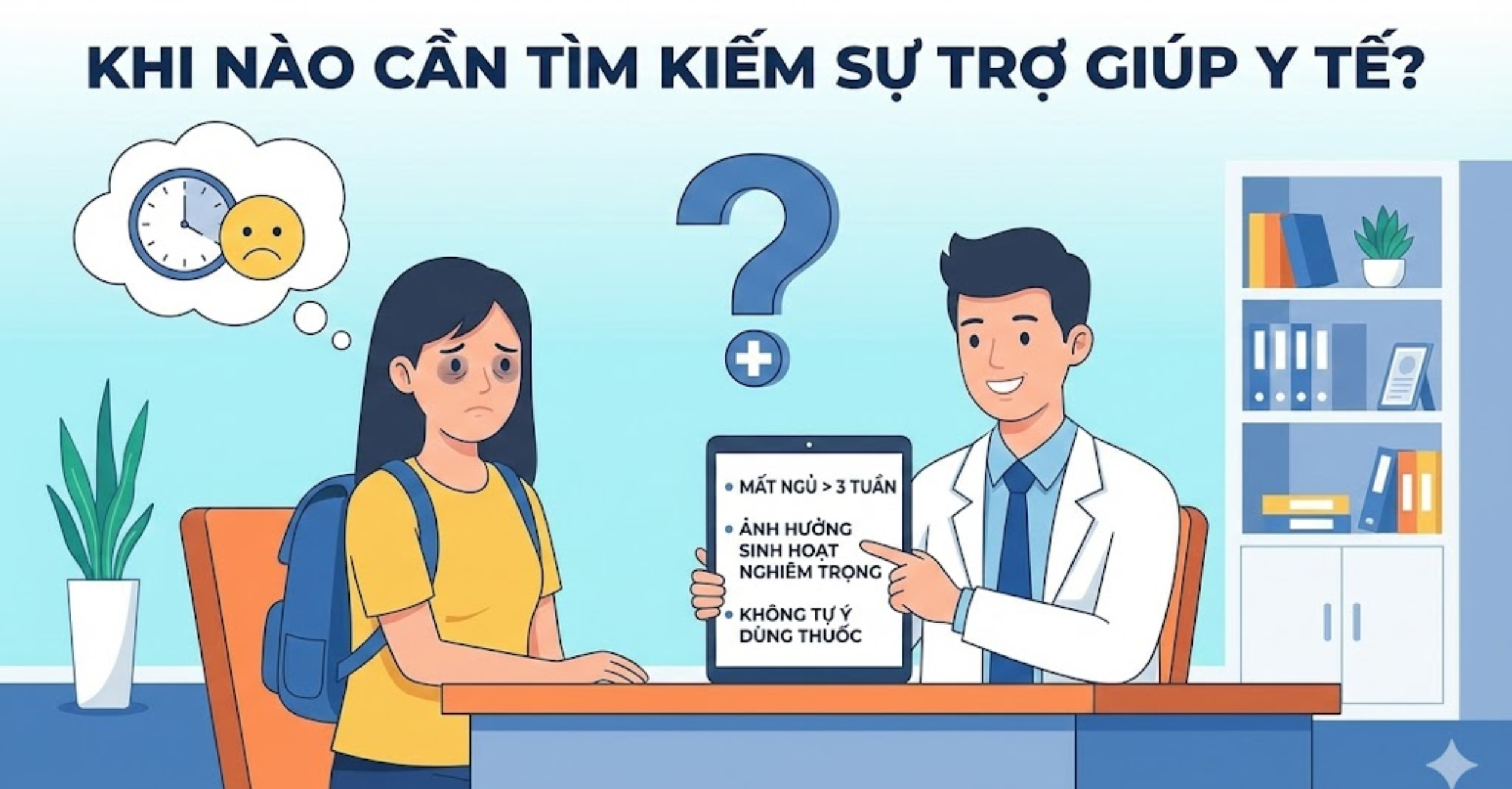 Khi nào cần tìm kiếm sự trợ giúp y tế?