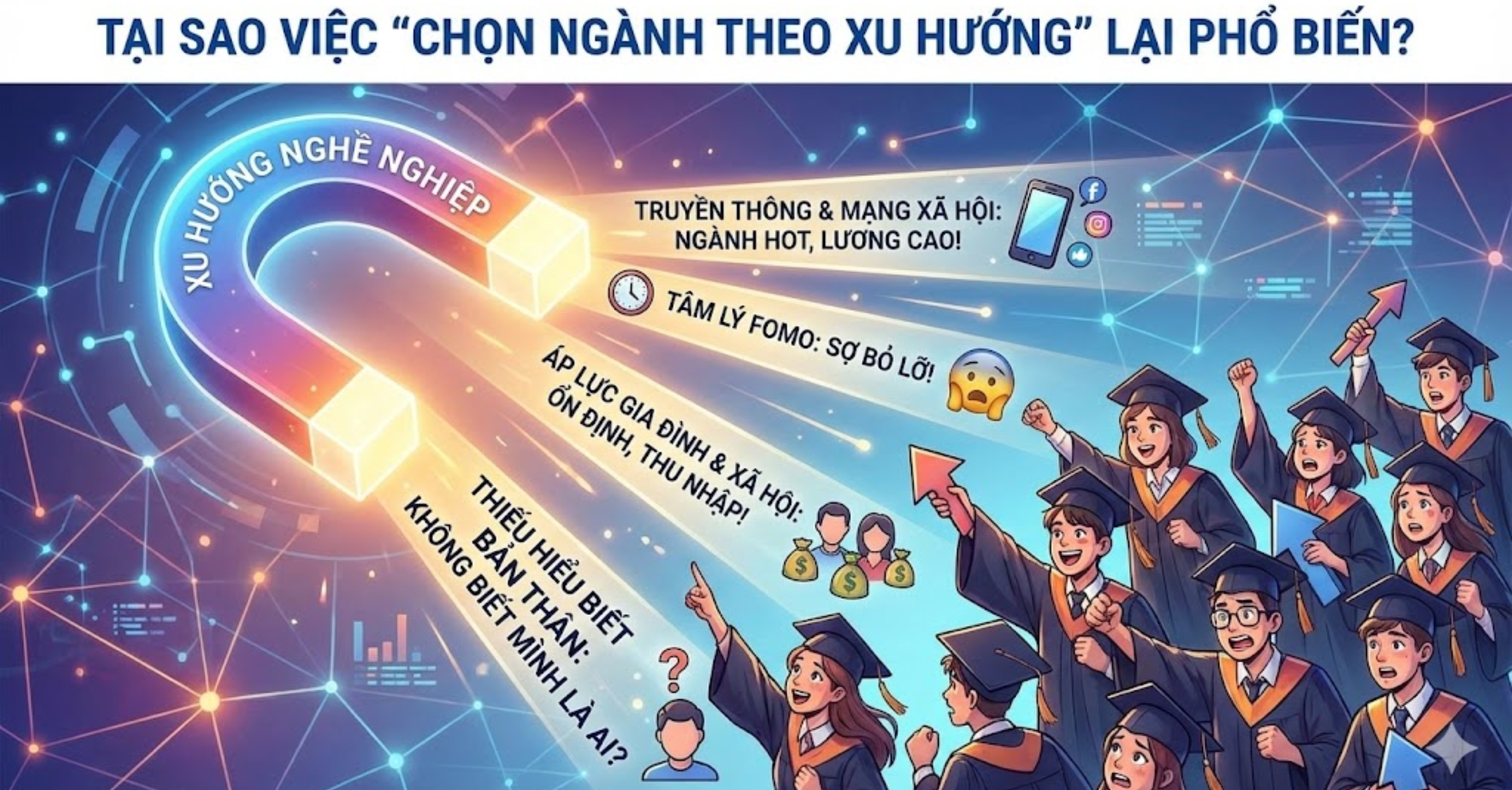 Tại sao việc "chọn ngành theo xu hướng" lại phổ biến đến vậy?